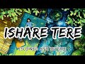 Ishare Tere [Slowed + Reverb] - Guru Randhawa | MASBLUS SMM