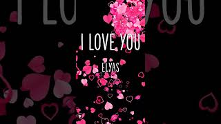 I LOVE YOU ELYAS