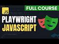 Playwright with JavaScript Full Course | Beginner to Advanced