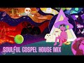 Soulful Gospel House Mix| 8 November 2024| Deep House Mix| the best of house music 2024