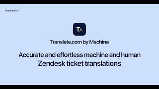 Translate com by Machine Zendesk Support Translation app