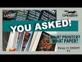 Keep it Short #1: You asked What Paper do I use?