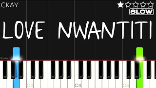 Ckay - Love Nwantiti ( Ah Ah Ah ) - TikTok | SLOW EASY Piano Tutorial