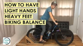 Mountain Biking: Keep Weight In Your Feet And Stay Light On Your Hands
