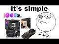 PC Building for Dummies: Part Picking Made Stupid Simple
