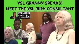 YSL GRANNY SPEAKS ! Meet The Defense Jury Consultant In The YSL Trial