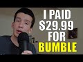 I paid 29.99 for 1 week of Bumble Premium #bumble