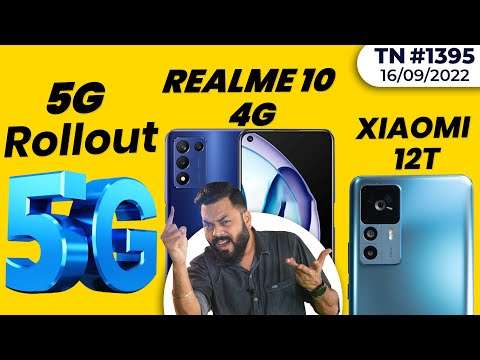 5G Rollout Date?😲, realme 10 4G Coming,Xiaomi 12T India Launch,Jio Crazy Offer,Snapchat Web-#TTN1
