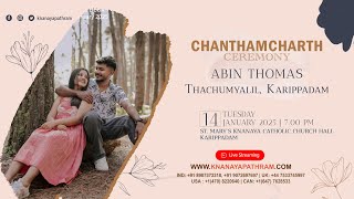 CHANTHAMCHARTH CEREMONY OF ABIN THOMAS THACHUMYALIL | KARIPPADAM | 14.01.2025