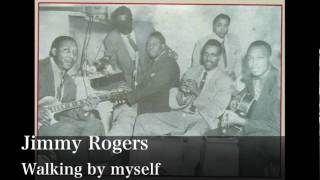 Walking by myself - Jimmy Rogers