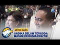 Andika Perkasa Belum Tergoda Masuk ke Dunia Politik