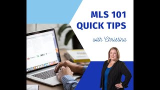 Quick Tips To Using The MLS