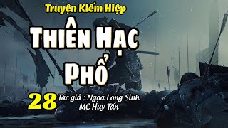 THIÊN HẠC PHỔ | Tập 28: Cửu Chuyển Kim Đan| Truyện Kiếm Hiệp Hay