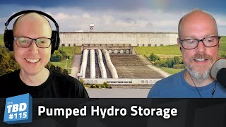 115: You call that a battery? Pumped Hydro Storage