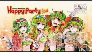 Happy Party☆彡- VOCALOID3 Megpoid(GUMI) - crossfadePV