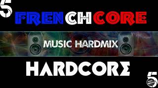 Frenchcore Mix Ultra Best 2019 Songs Especial By Music Hardmix ``LIRE LA DESCRIPTION``