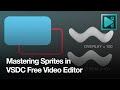 How to Work with Sprites in VSDC: A Comprehensive Tutorial! 🖥️