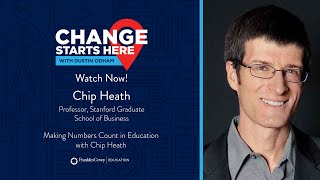 Chip Heath - Making Numbers Count in Education