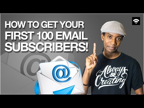 How To Get Your First 100 Email List Subscribers How To Get Your First 100 Email List Subscribers