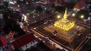 ลาว2020ภาพมุมสูง งานบุญ นมัสการพระธาตุหลวงเวียงจันทน์ สปปลาว สวยงามมาก#laos🇱🇦