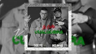 InclanMx Ft Thug Pol - La Calle no es Para Cualquiera 🔥