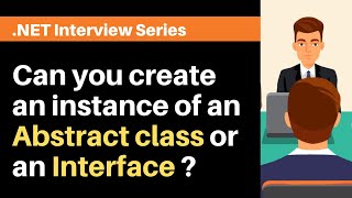 Can you create an instance of an Abstract class or an Interface ?