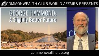 George Hammond: A Slightly Better Future