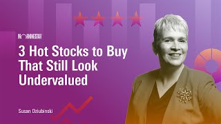 3 Hot Stocks to Buy That Still Look Undervalued