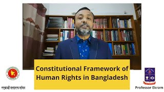 Lecture on the constitutional framework of human rights in Bangladesh