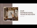 HOMESCHOOL | Year in Review 2019-2020 | Gentle Classical Preschool | Peaceful Preschool