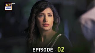 Kabhi Kabhi Episode 02 | Ahsan Khan | Mehwish Hayat | ARY Digital