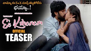 Ee Kshanam Movie Official Teaser || 2022 Latest Telugu Movie Trailers || NS