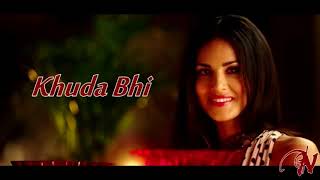 Sunny Leone - New Hindi Song 2018 - Khuda bhi - Neha Kakkar Version - video