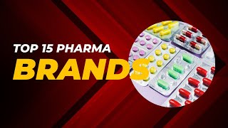 Top 15 brands of medicine prescribed worldwide