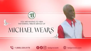 Michael Wears Tribute Service