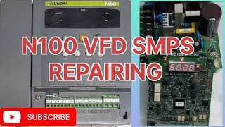 N100 Hyundai Vfd|Hyundai VFD Power Supply Issue Repairing|Hyundi Vfd Board Repairing|Vfd SMPS|VFD