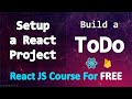 Build a TODO app with React and Firebase • Set Up Our React Project • PART 2