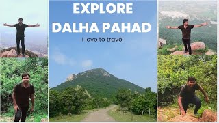 Dalha pahad ❤ दलहा पहाड़