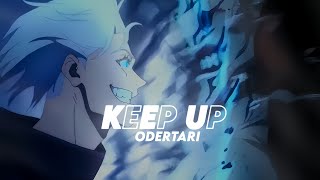 KEEP UP - odetari (slowed + reverb)[EDIT AUDIO]