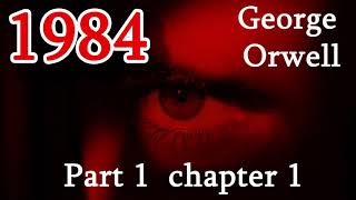 1984 part 1 chapter 1 - George Orwell; Audiobook
