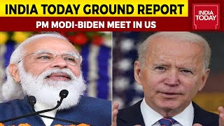 Namoste America: PM Modi- US President Joe Biden Meeting In Washington DC |India Today Ground Report