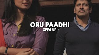 Oru Paadhi Kadhavu - Sped Up