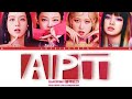 (AI) BLACKPINK - 'APT' LYRICS + LINE DISTRIBUTION