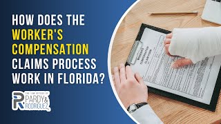 How Does the Worker’s Compensation Claims Process Work in Florida?
