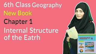Class 6 Geography Chapter 1 - Internal Structure of the Earth - 6th Class Geogrpahy Chapter 1