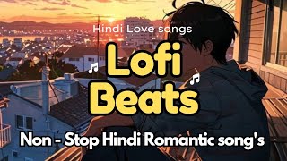 Non- Stop Hindi Songs | Non Stop songs 2024  |Non-Stop Bollywood Music: Love, Beats, & Vibes