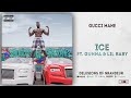Gucci Mane - ICE Ft. Gunna & Lil Baby (Delusions of Grandeur)