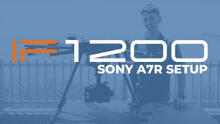 IF1200A Sony A7R Setup