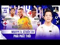 PHÚT BÙ GIỜ | VINICIUS CHẤN THƯƠNG LÀ THỜI KHẮC MBAPPE BƯỚC LÊN VỊ THẾ CHỦ CÔNG TẠI REAL MADRID?