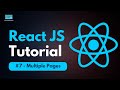 React JS Tutorial - #7 - Multiple Pages